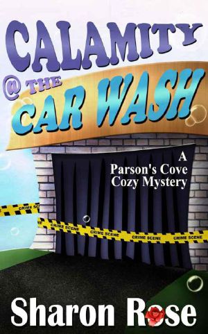 [Parson's Cove Cozy Mystery 03] • Calamity @ the Carwash